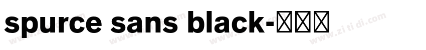 spurce sans black字体转换